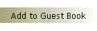 Add to Guest Book