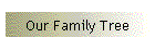 Our Family Tree