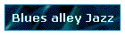 Blues alley Jazz
